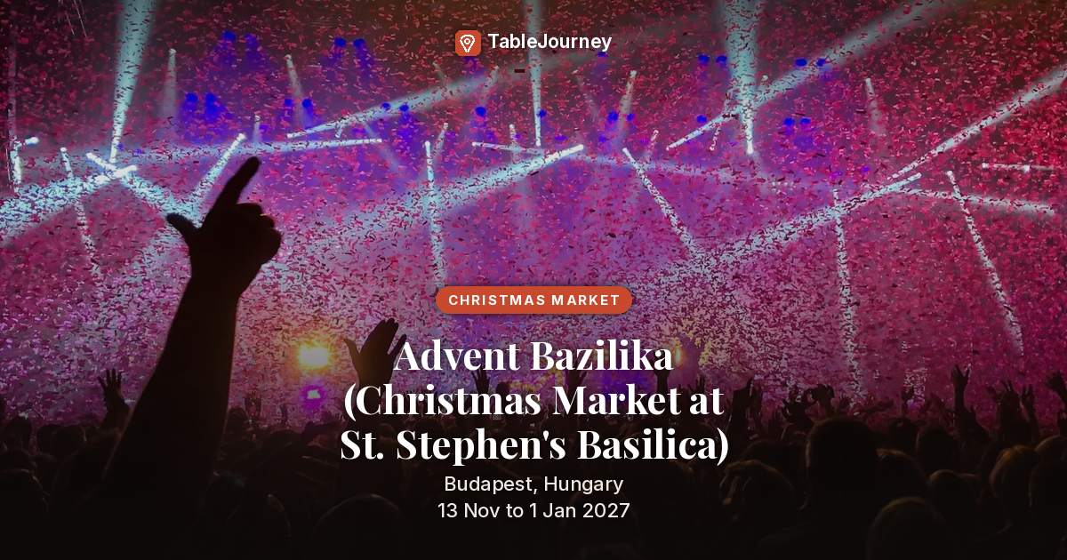 Advent Bazilika (Christmas Market at St. Stephen's Basilica) 2026