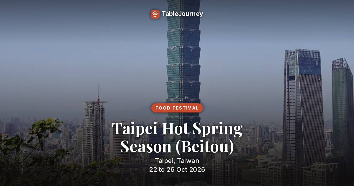 Taipei Hot Spring Season (Beitou) 2026: Oct 22-26